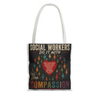 Social Worker Tote Bag — “Social Workers Do It With Compassion” AOP Canvas Tote