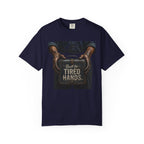 Built by Tired Hands T-Shirt — Vintage Workwear Graphic Tee