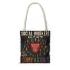Social Worker Tote Bag — “Social Workers Do It With Compassion” AOP Canvas Tote