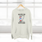 Barber Hoodie — "Barbers Do It With Edge" Hooded Sweatshirt
