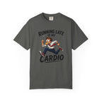 Running Late Is My Cardio T-Shirt — Funny Running Graphic Tee
