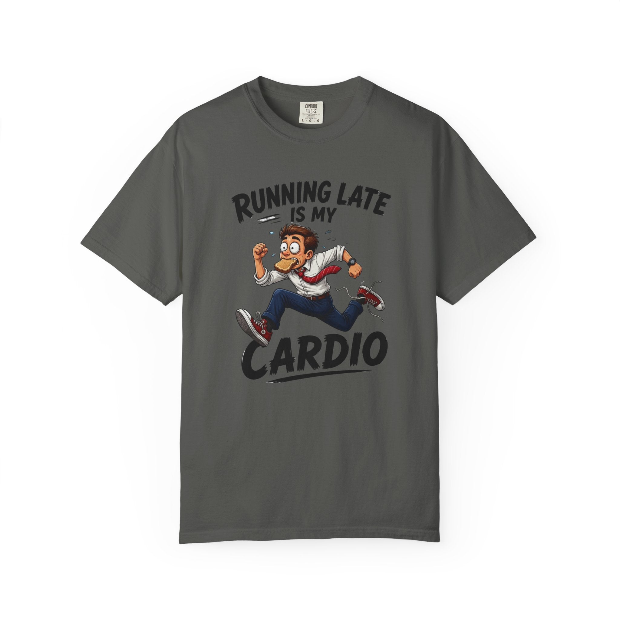 Running Late Is My Cardio T-Shirt — Funny Running Graphic Tee