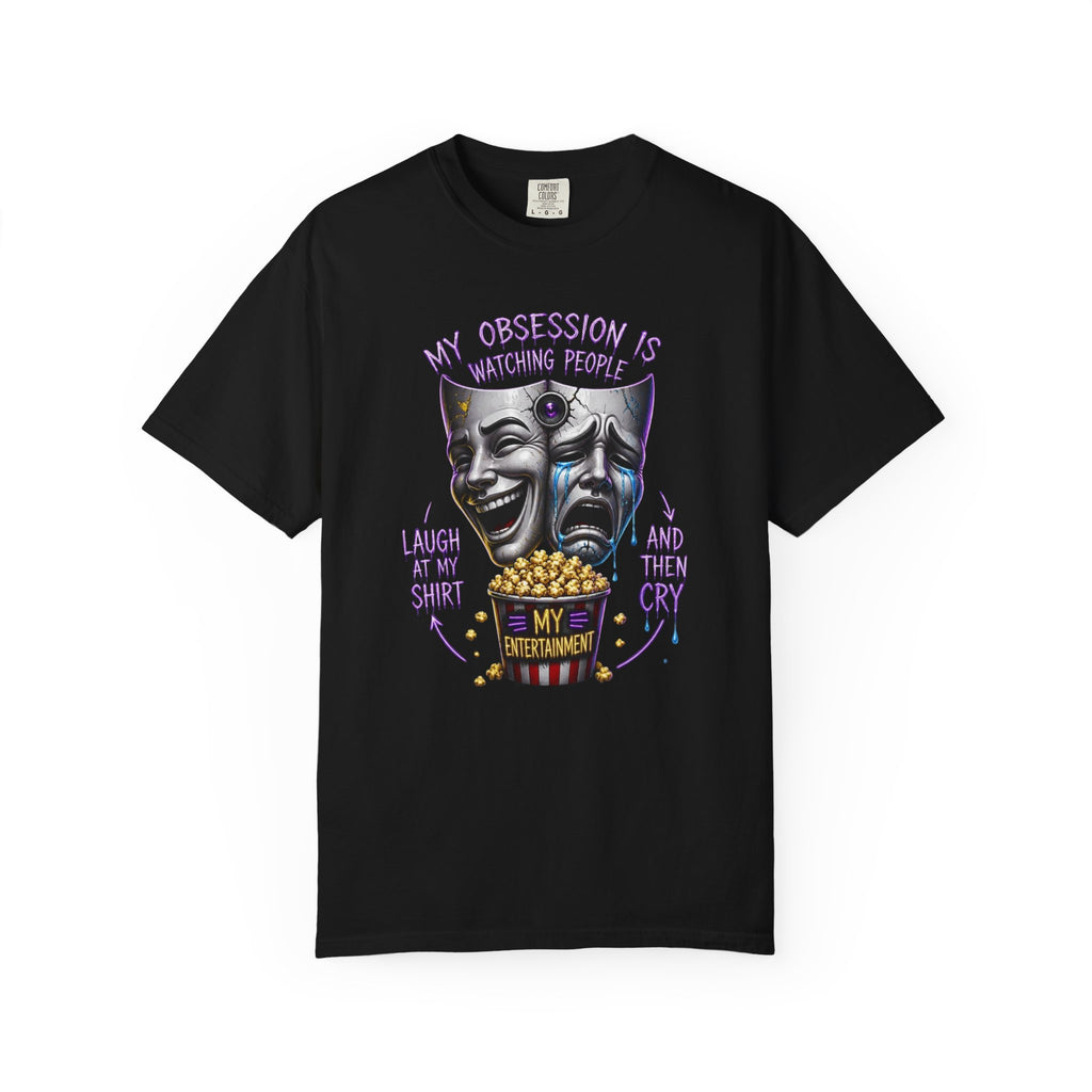 Theater Masks Popcorn Tee — “My Obsession Is Watching People” Graphic T-Shirt