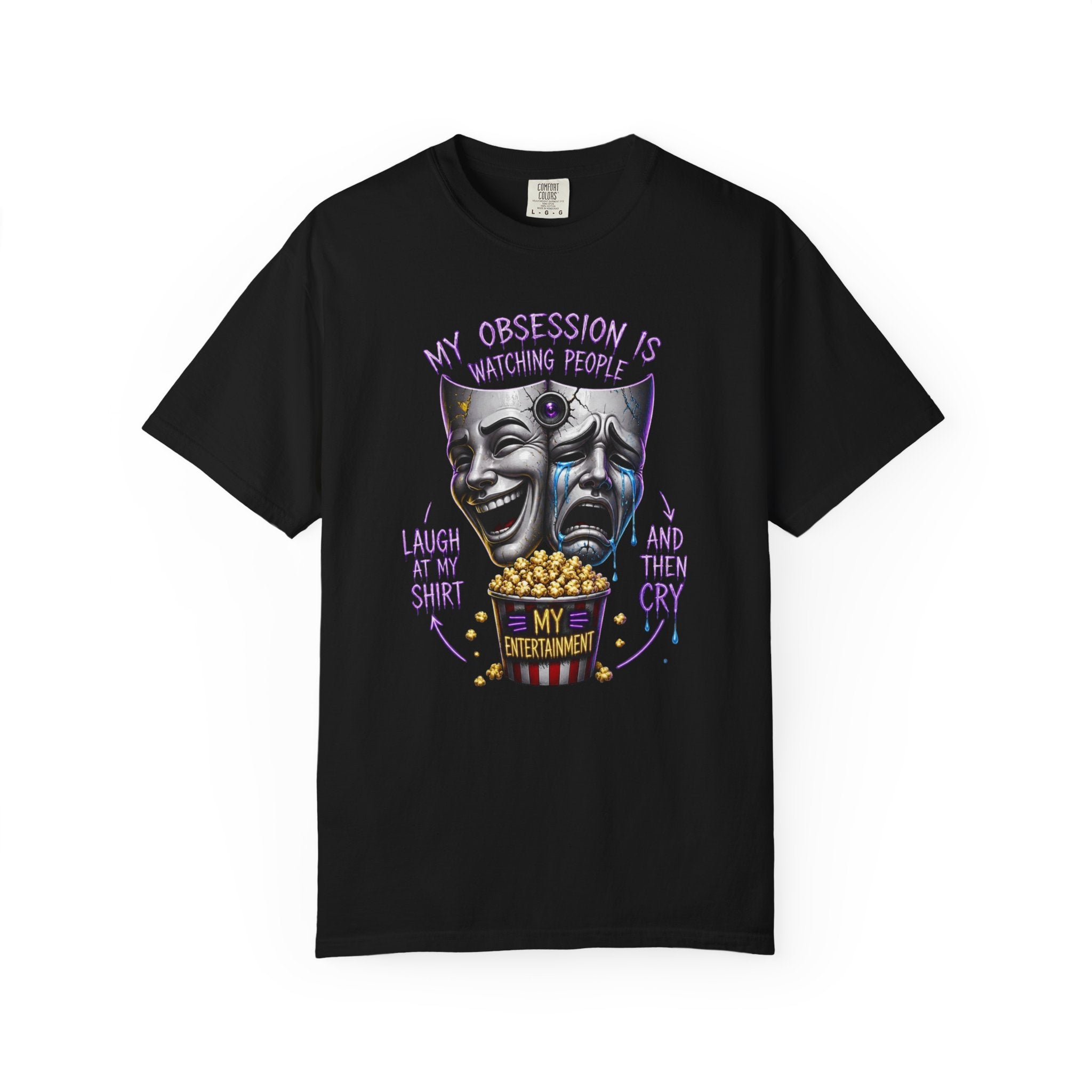 Theater Masks Popcorn Tee — “My Obsession Is Watching People” Graphic T-Shirt