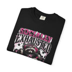 Socially Exhausted But Still Iconic T-Shirt