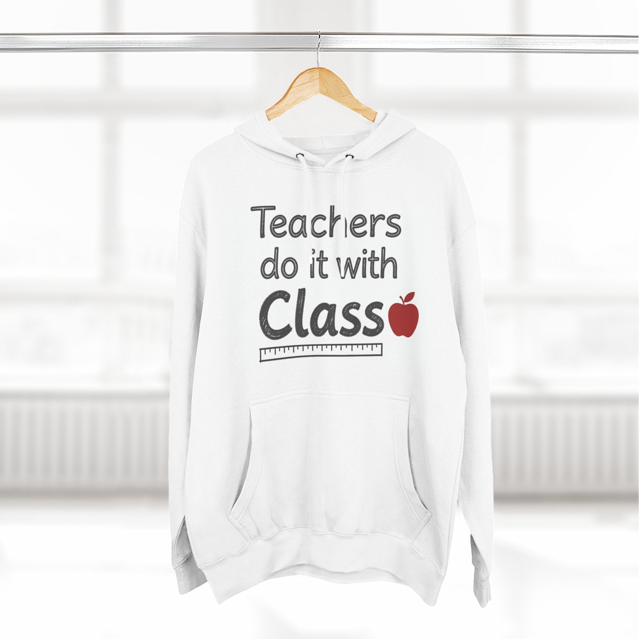 Teacher Hoodie — "Teachers Do It With Class" Funny Apple & Ruler Back-to-School Sweatshirt