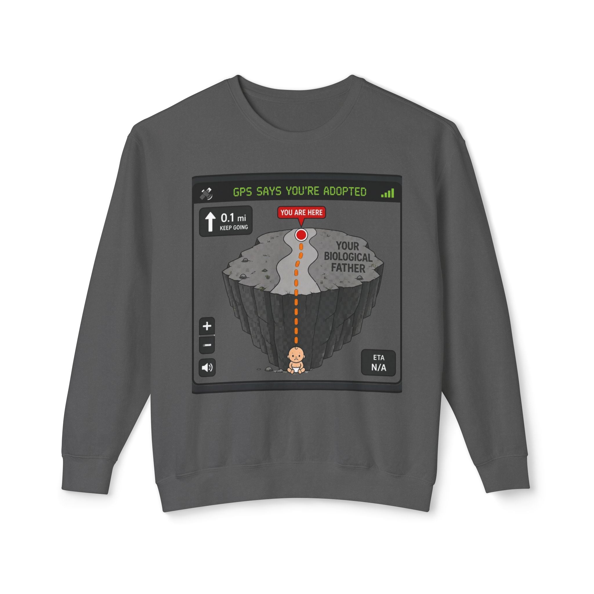 Adopted GPS Crewneck Sweatshirt — 'GPS Says You’re Adopted' Graphic