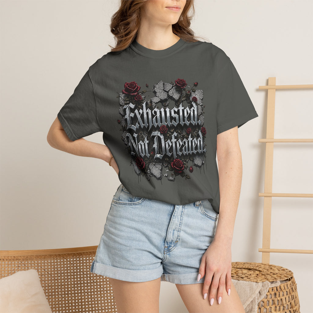 Exhausted Not Defeated T-Shirt — Gothic Rose Motivational Tee