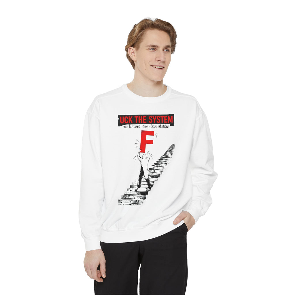 Rebel Graphic Sweatshirt — "F*** The System" Stairs Design