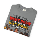 Funny Family T-Shirt — "My WiFi Went Down So I Had To Talk To My Family" Graphic Tee