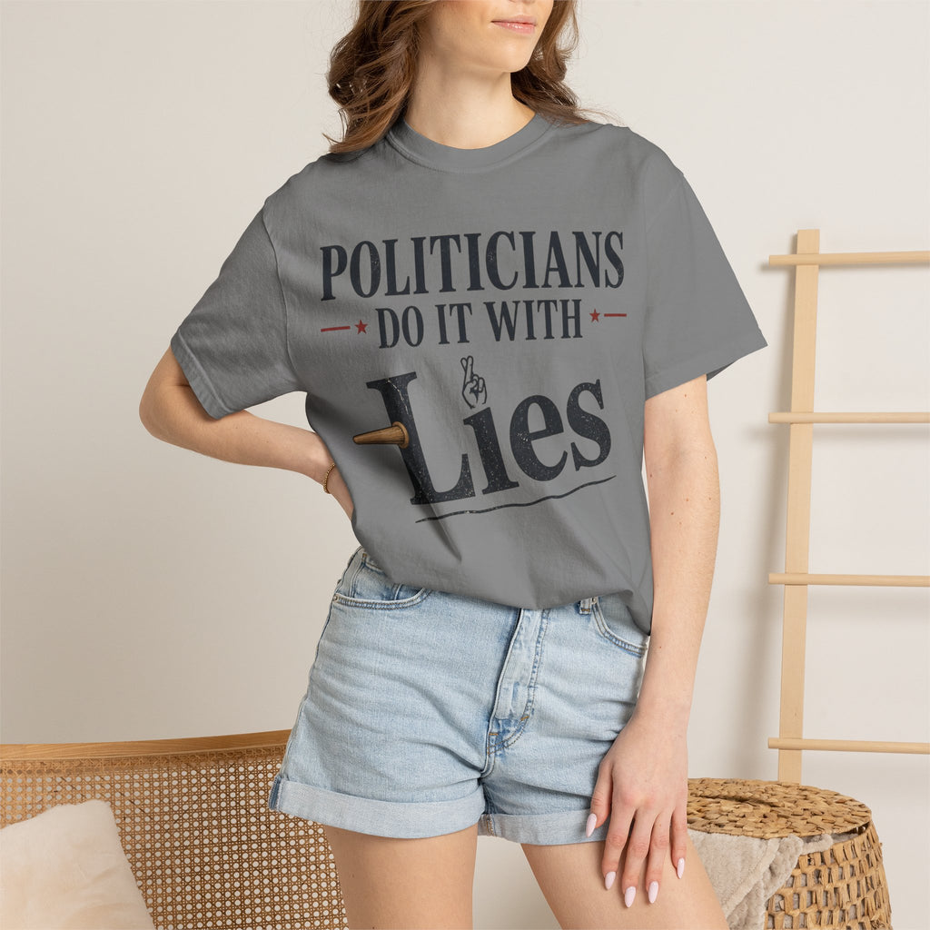 Politicians Do It With Lies T-Shirt – Political Satire Graphic Tee