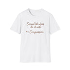 Social Workers Do It With Compassion T-Shirt