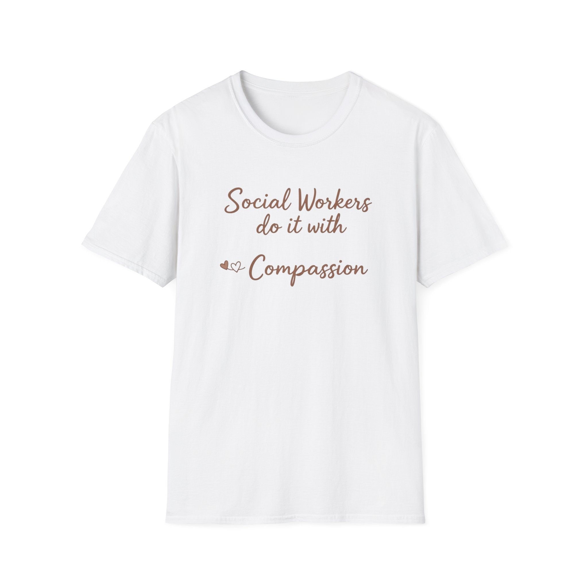 Social Workers Do It With Compassion T-Shirt