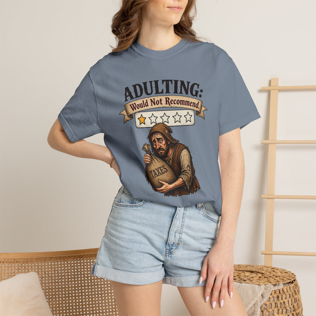 Adulting Would Not Recommend T-Shirt — Funny Taxes Graphic Tee