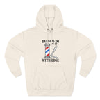 Barber Hoodie — "Barbers Do It With Edge" Hooded Sweatshirt