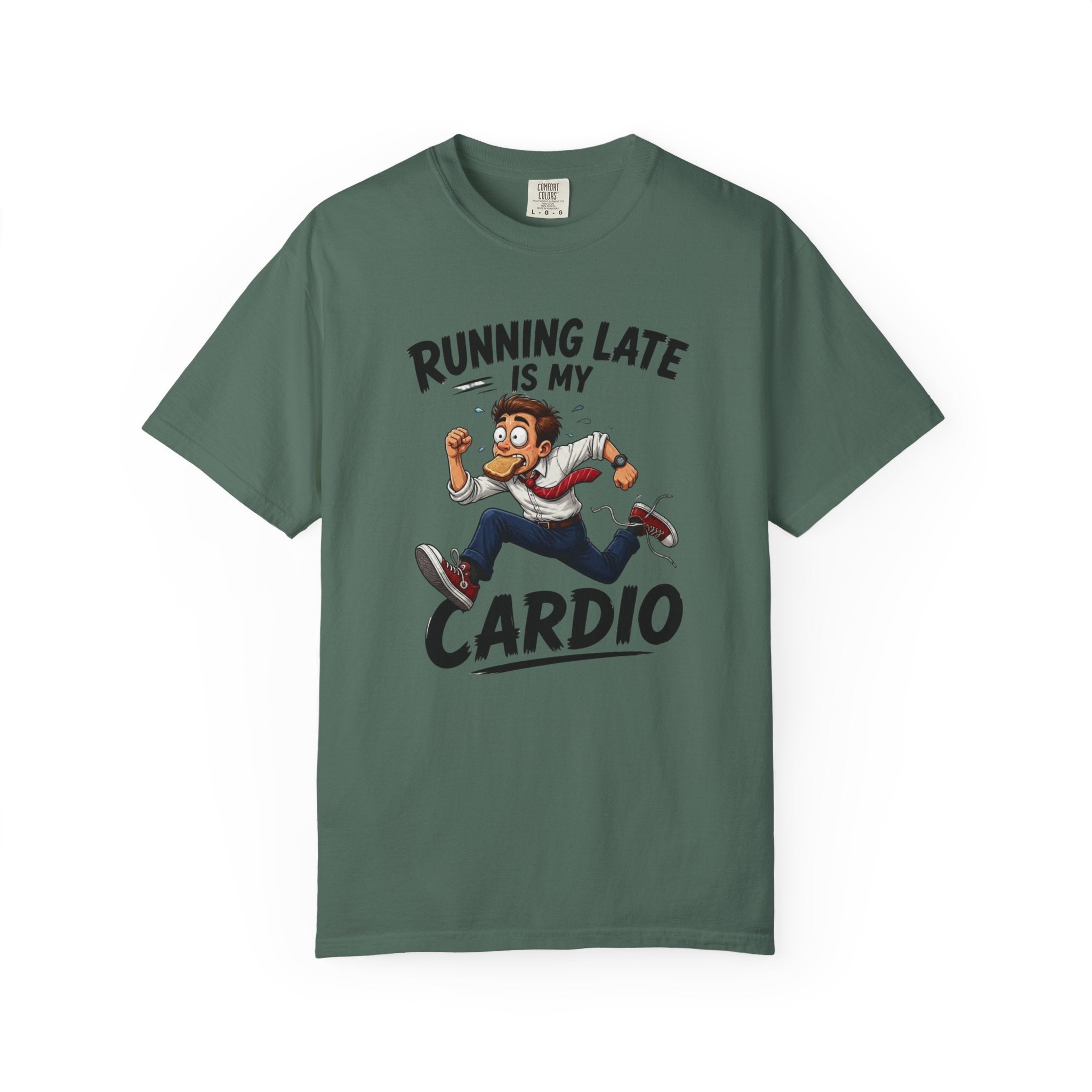 Running Late Is My Cardio T-Shirt — Funny Running Graphic Tee
