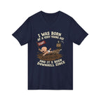 V-Neck Tee — "I Was Born at a Very Young Age and It's Been Downhill Since" Funny Adulting Shirt