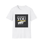 You Pointing T-Shirt — "The Answer Is You" Motivational Tee