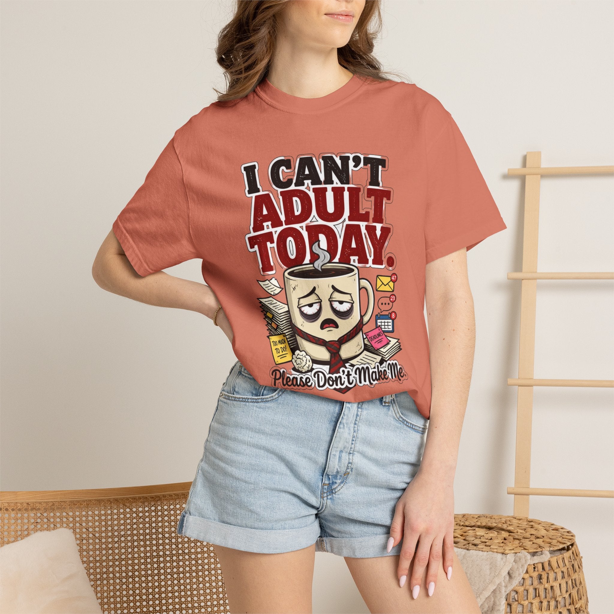 T-Shirt — "I Can't Adult Today" Funny Coffee & Messy Desk Graphic Tee