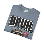 Bruh Raccoon Graphic T-Shirt — Lazy Chill Cartoon Tee