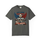 Funny Patriotic T-Shirt — “Left Wing Right Wing Same Bird Still Pooping On My Car”