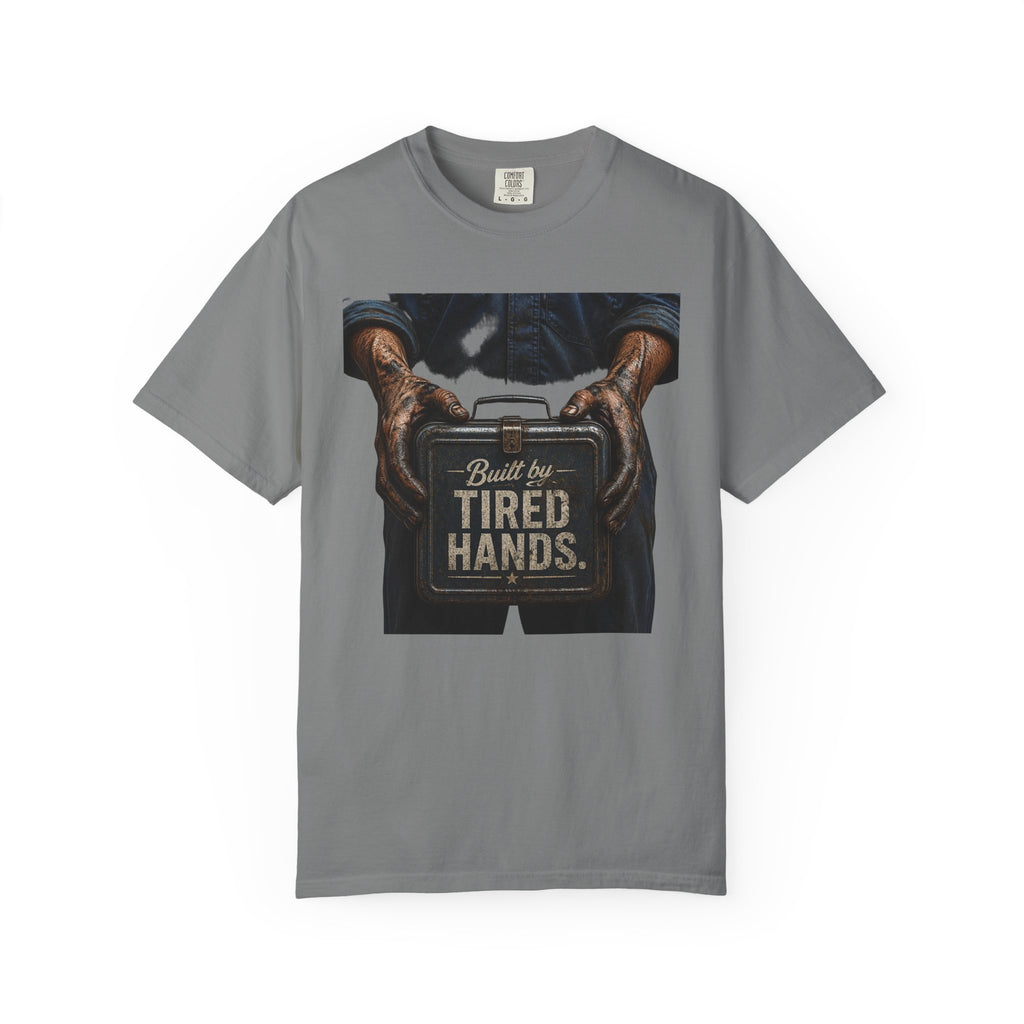 Built by Tired Hands T-Shirt — Vintage Workwear Graphic Tee