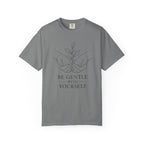 Be Gentle With Yourself T-Shirt – Self-Care Graphic Tee