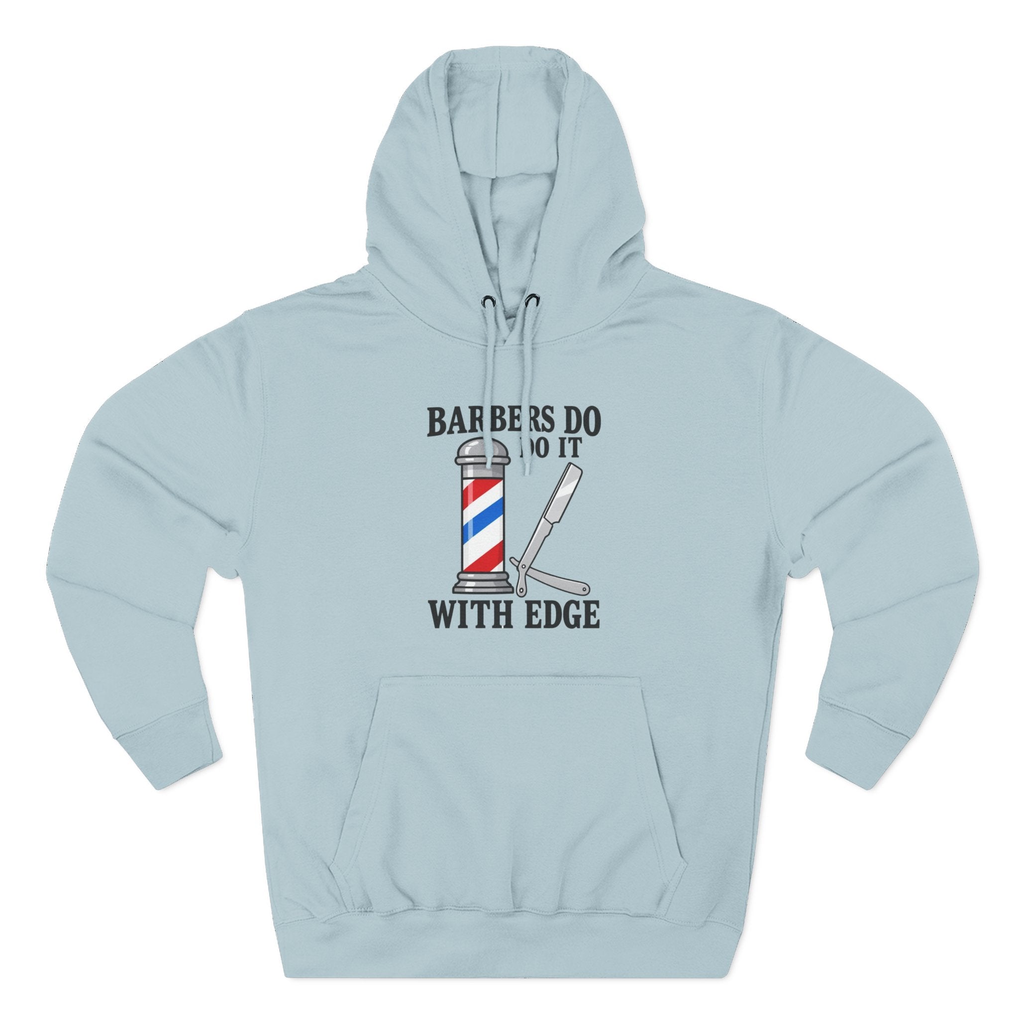Barber Hoodie — "Barbers Do It With Edge" Hooded Sweatshirt
