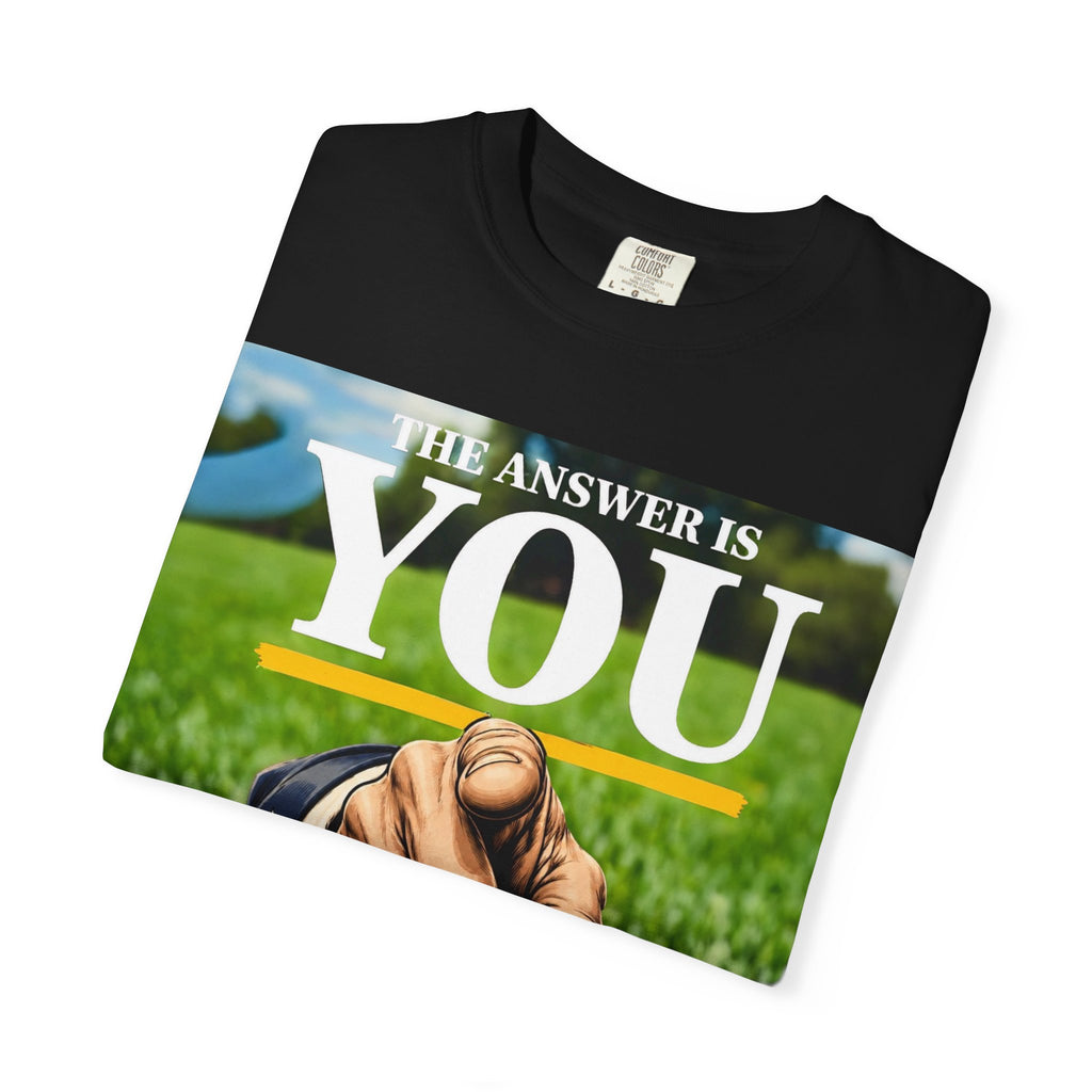 T-Shirt — "The Answer Is You" Motivational Pointing Design