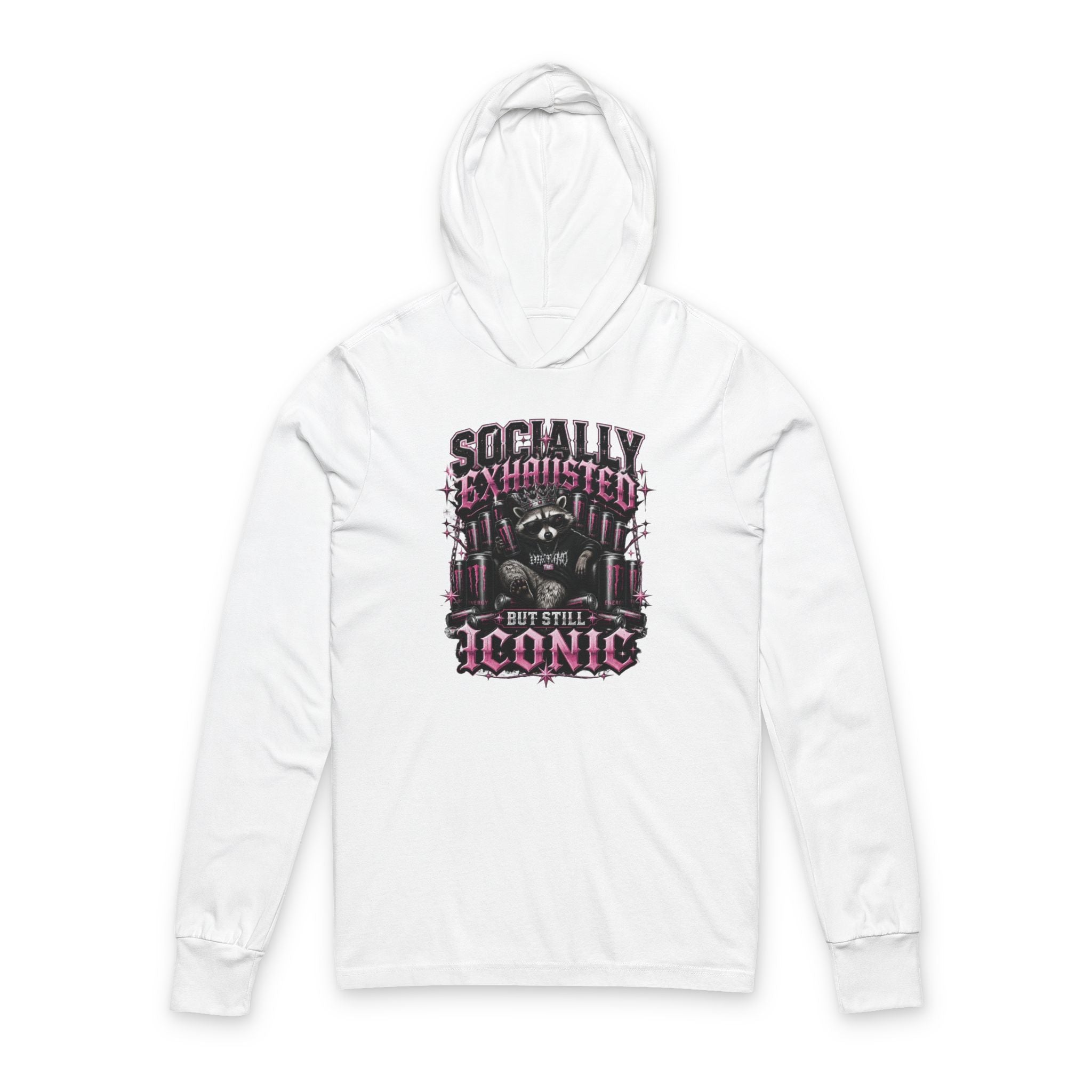 Hooded Long Sleeve Tee — "Socially Exhausted But Still Iconic" Graphic