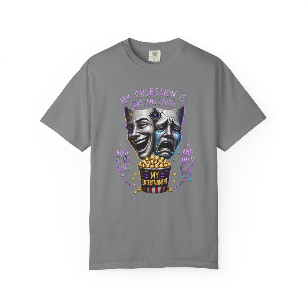 Theater Masks Popcorn Tee — “My Obsession Is Watching People” Graphic T-Shirt