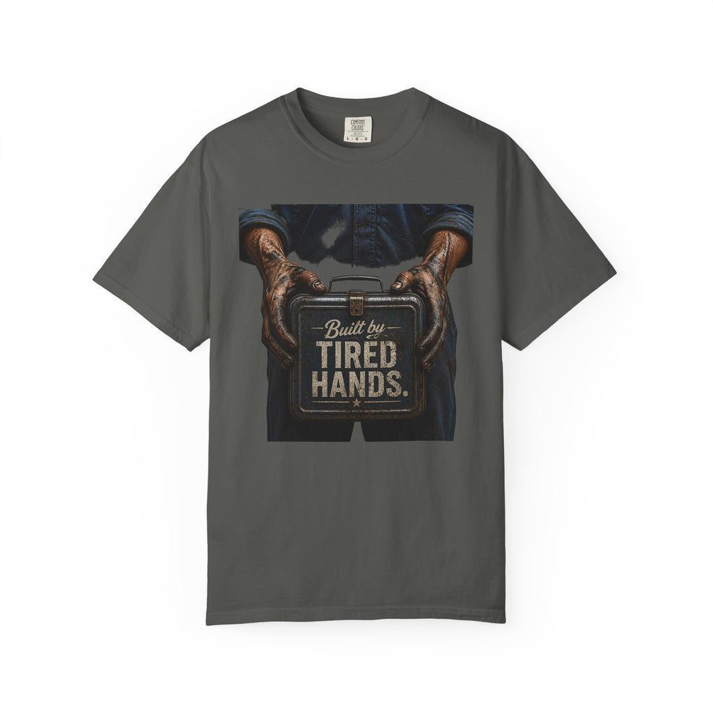 Built by Tired Hands T-Shirt — Vintage Workwear Graphic Tee