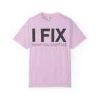 I FIX What You Can't See T-Shirt — Funny Technician & Repair Crew Tee