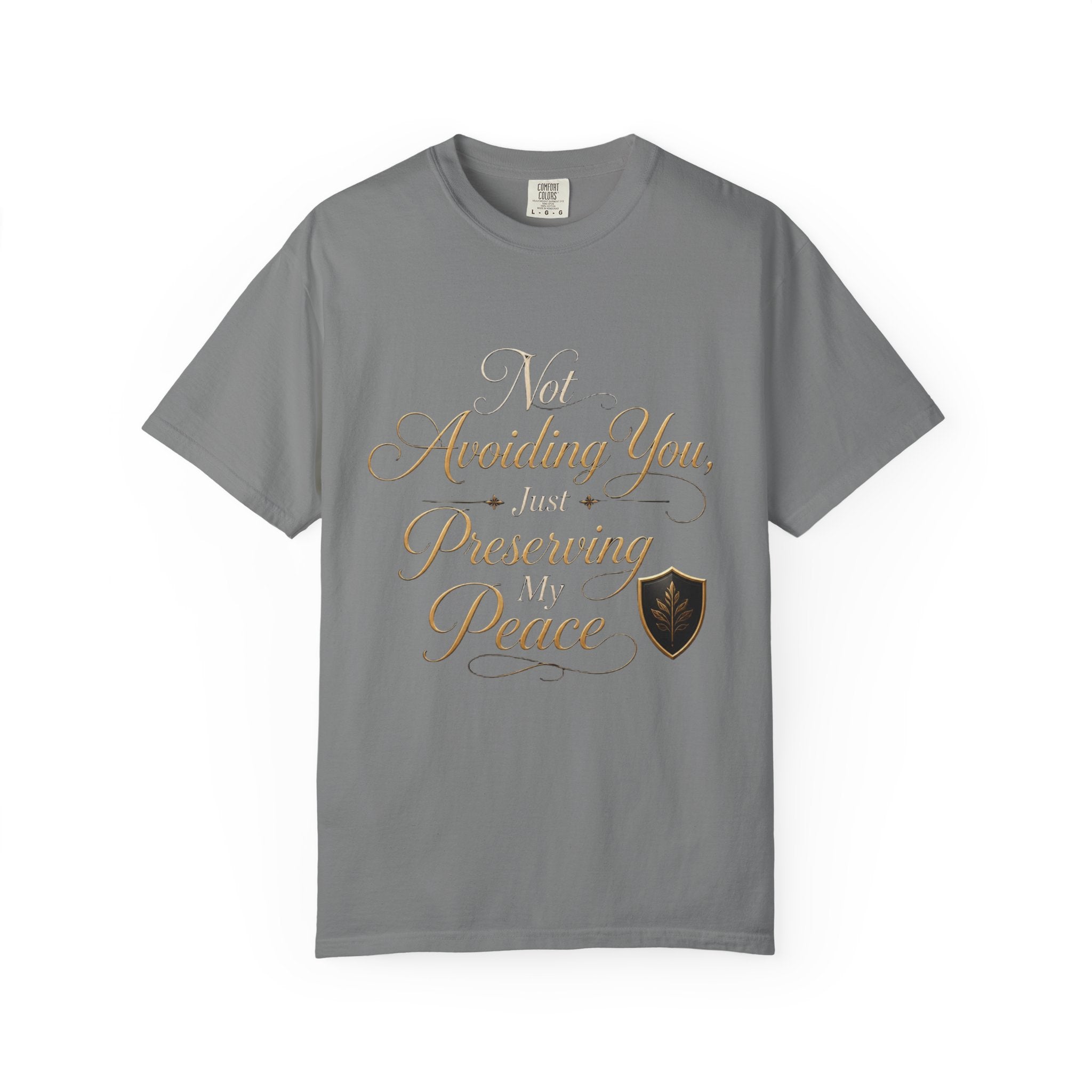 T-Shirt — “Not Avoiding You, Just Preserving My Peace” Script Tee