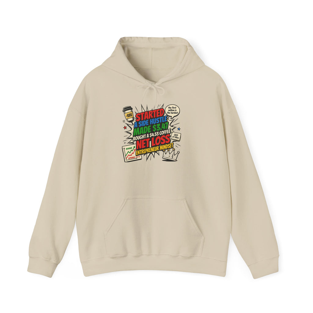 Hoodie - Motivational Trading Quote Design (“Started Side Hustle… Net Loss”)
