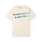 Entrepreneurs Do It With Vision T-Shirt