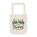 Tote Bag - "Dog Park Is My Therapy" Organic Canvas Tote | Eco-Friendly Dog Lover Gift