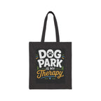 Dog Park Is My Therapy Tote Bag — Canvas Dog Lover Grocery & Beach Tote