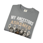 UPS Driver Ghosts Graphic T-Shirt — "My Ancestors Are Ashamed" Statement Tee
