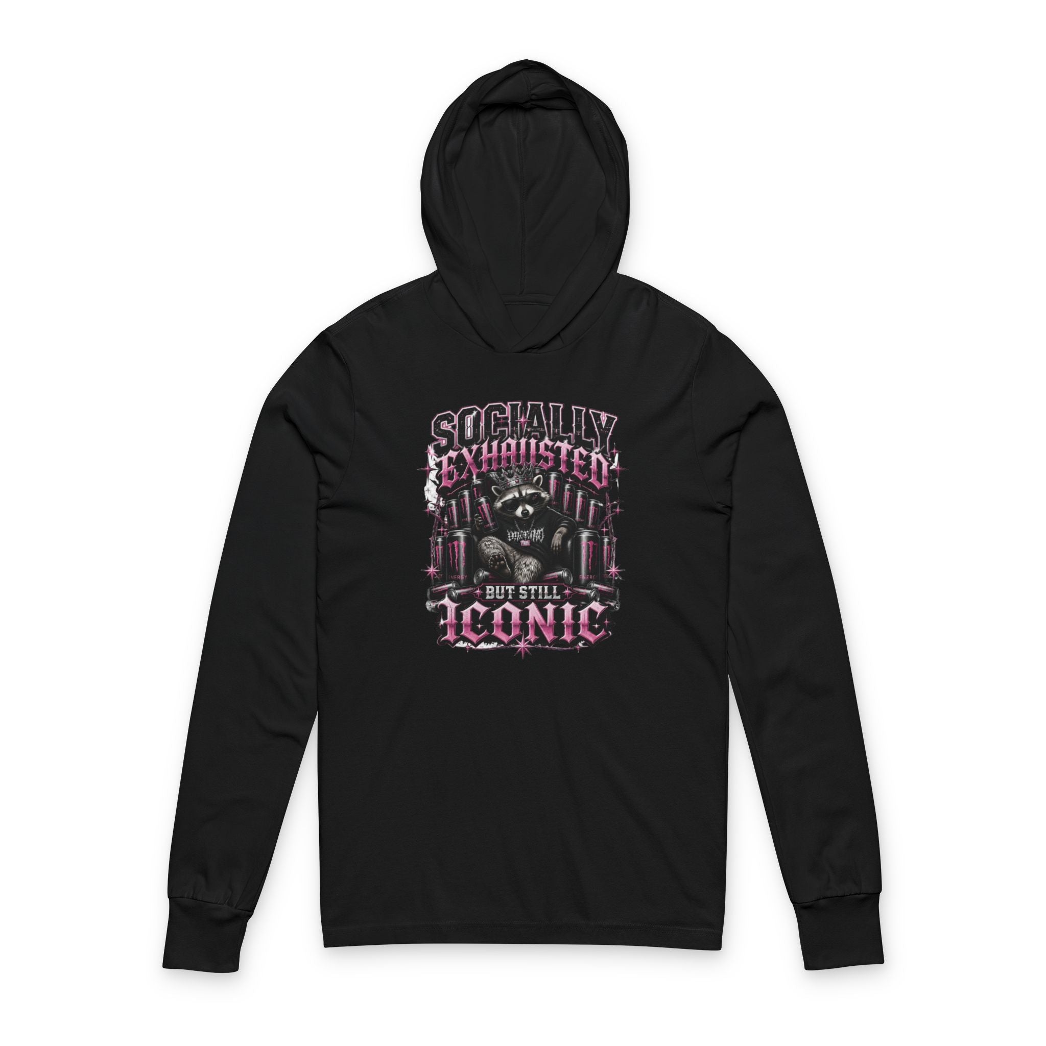 Hooded Long Sleeve Tee — "Socially Exhausted But Still Iconic" Graphic