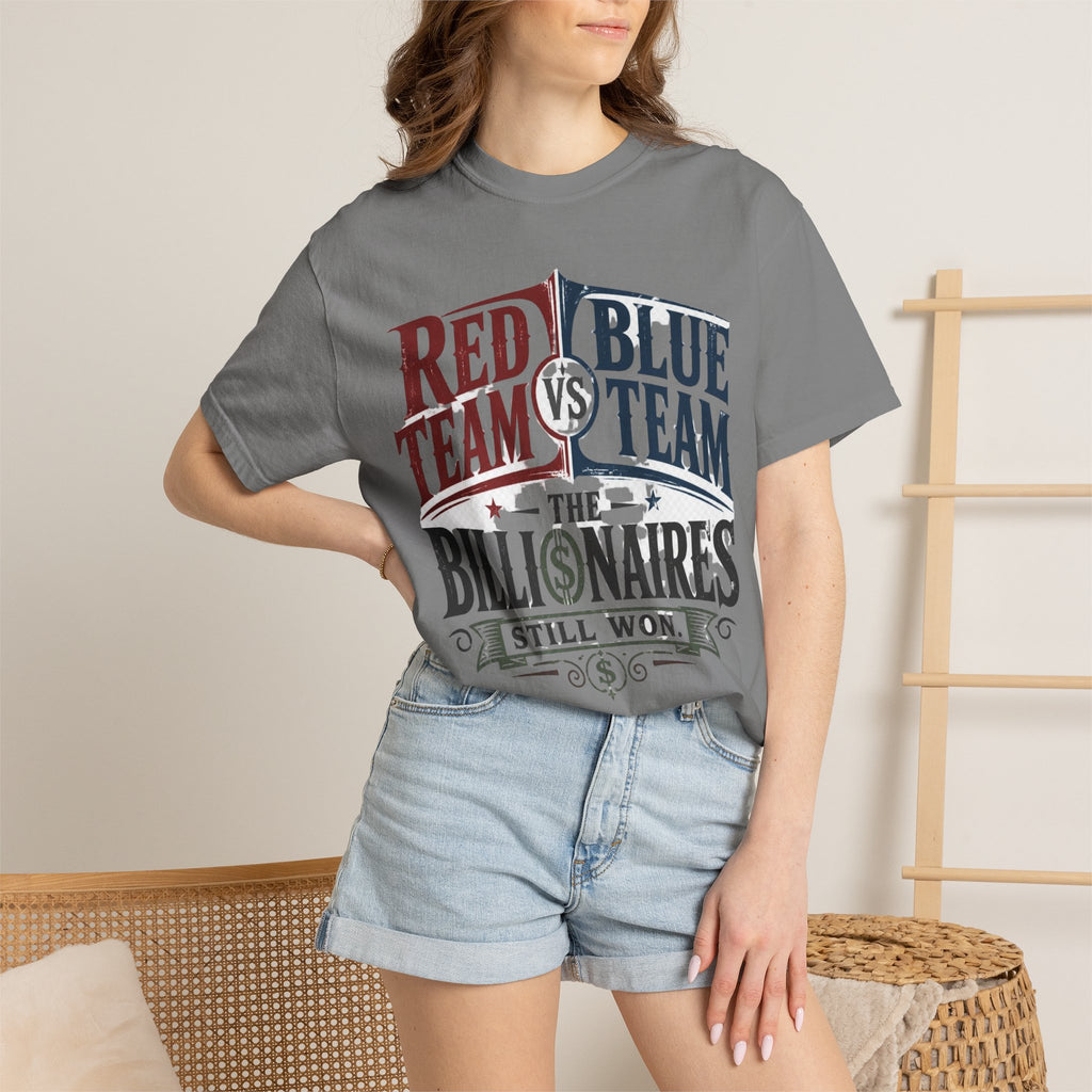 Red Team vs Blue Team Tee — "The Billionaires Still Won" Political Satire T-Shirt