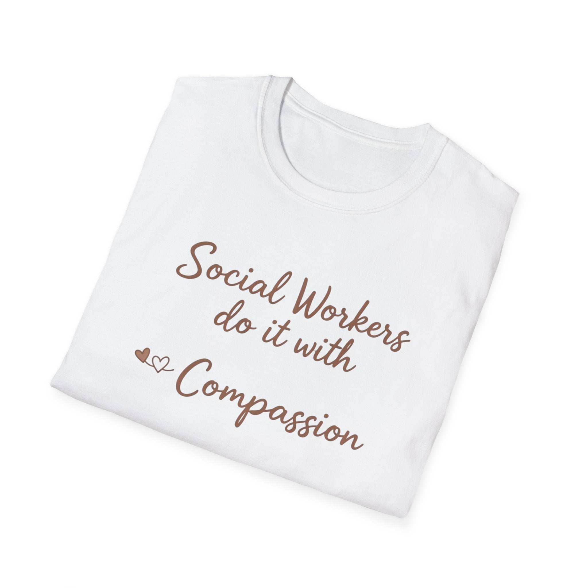 Social Workers Do It With Compassion T-Shirt