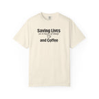 T‑Shirt — "Saving Lives on 4 Hours of Sleep and Coffee" Medical Humor Tee