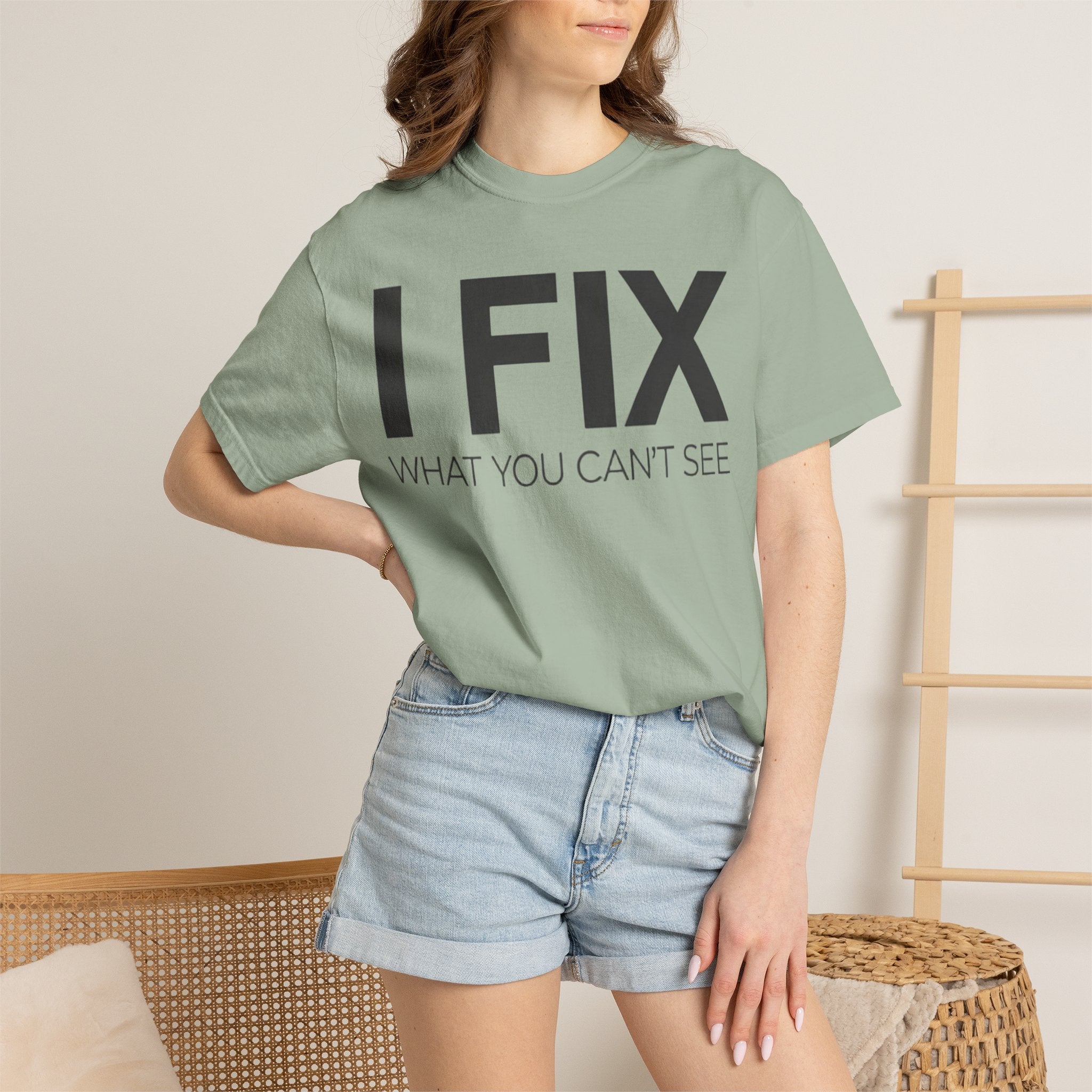 I FIX What You Can't See T-Shirt — Funny Technician & Repair Crew Tee