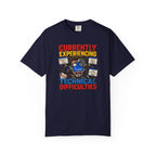 T-Shirt — "Currently Experiencing Technical Difficulties" Funny Tech Support Graphic Tee