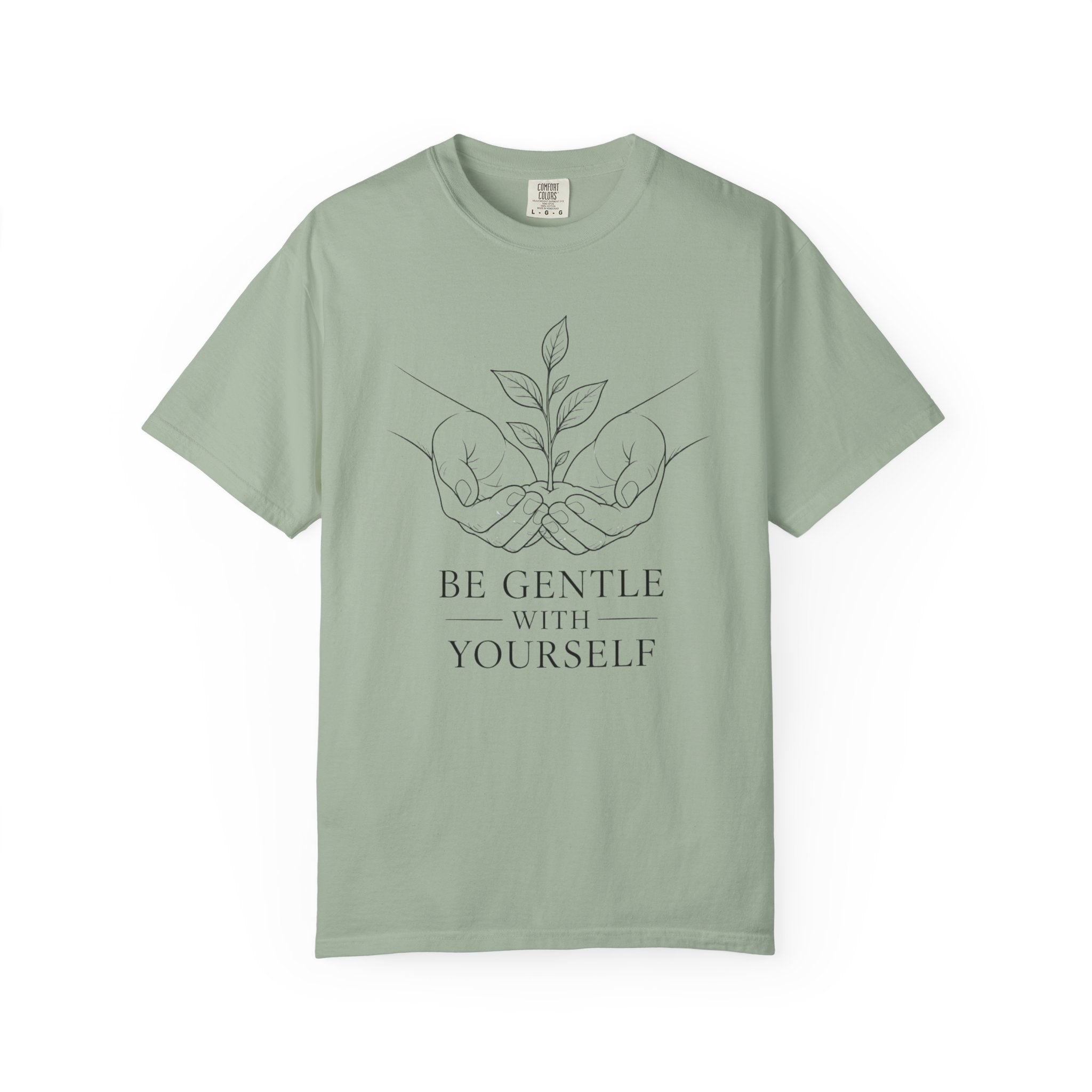 Be Gentle With Yourself T-Shirt – Self-Care Graphic Tee