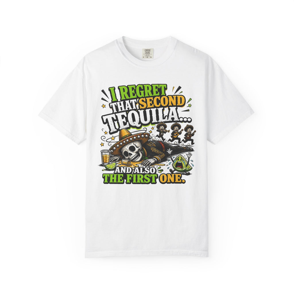 Tequila Skull T-Shirt – "I Regret That Second Tequila... And Also The First One" Funny Party Tee