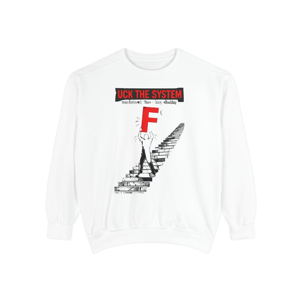 Rebel Graphic Sweatshirt — "F*** The System" Stairs Design