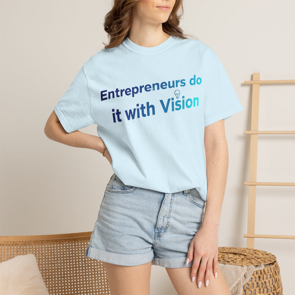 Entrepreneurs Do It With Vision T-Shirt