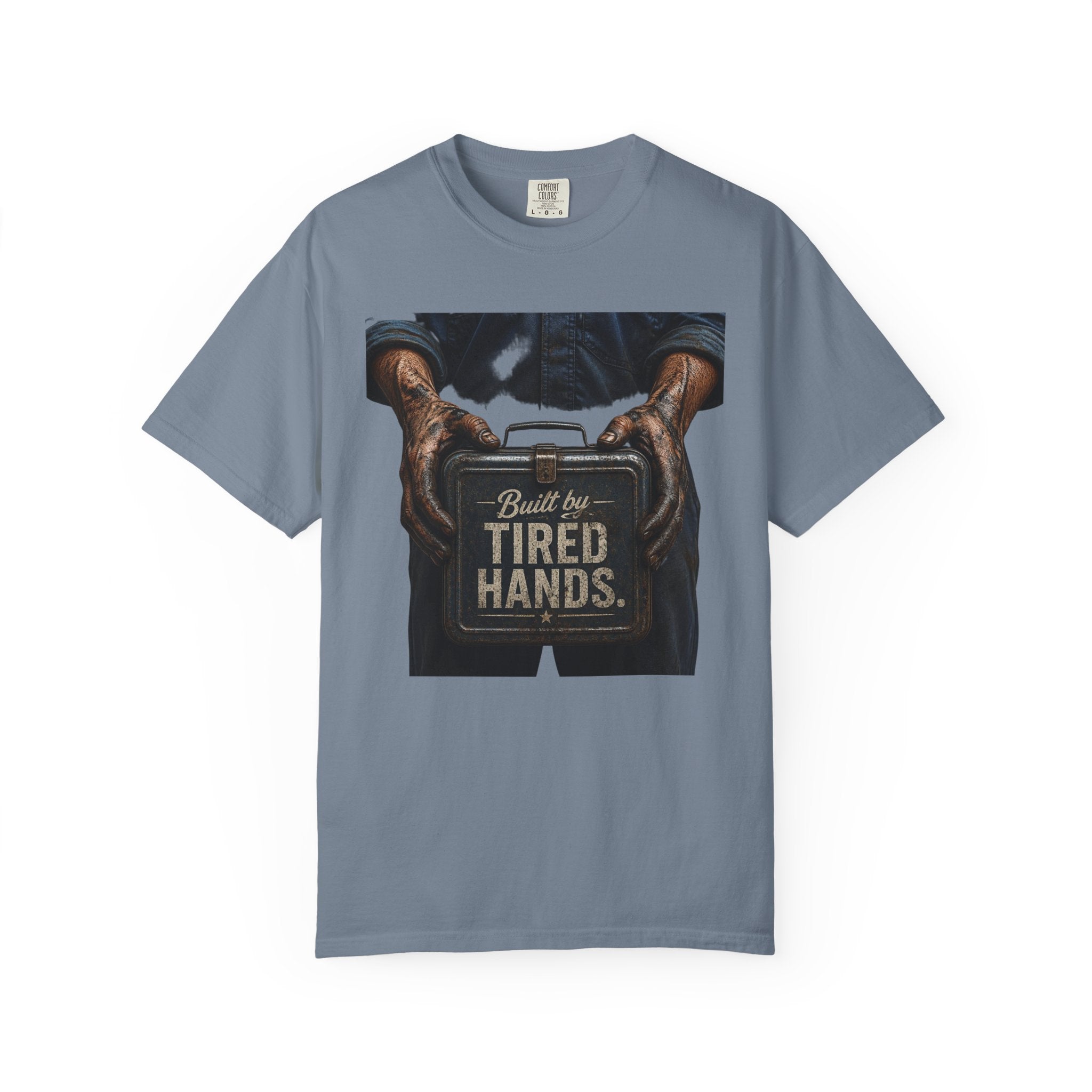 Built by Tired Hands T-Shirt — Vintage Workwear Graphic Tee